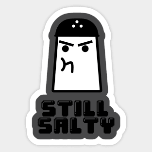 Still Salty Sticker